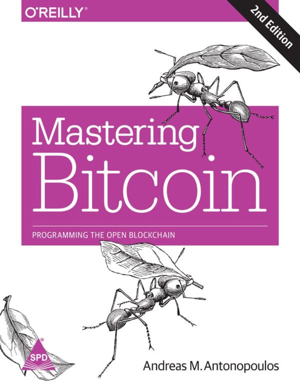 Mastering Bitcoin: Programming the Open Blockchain 