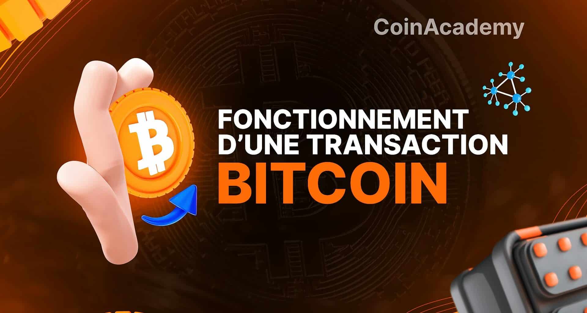 Fonctionnement transaction Bitcoin