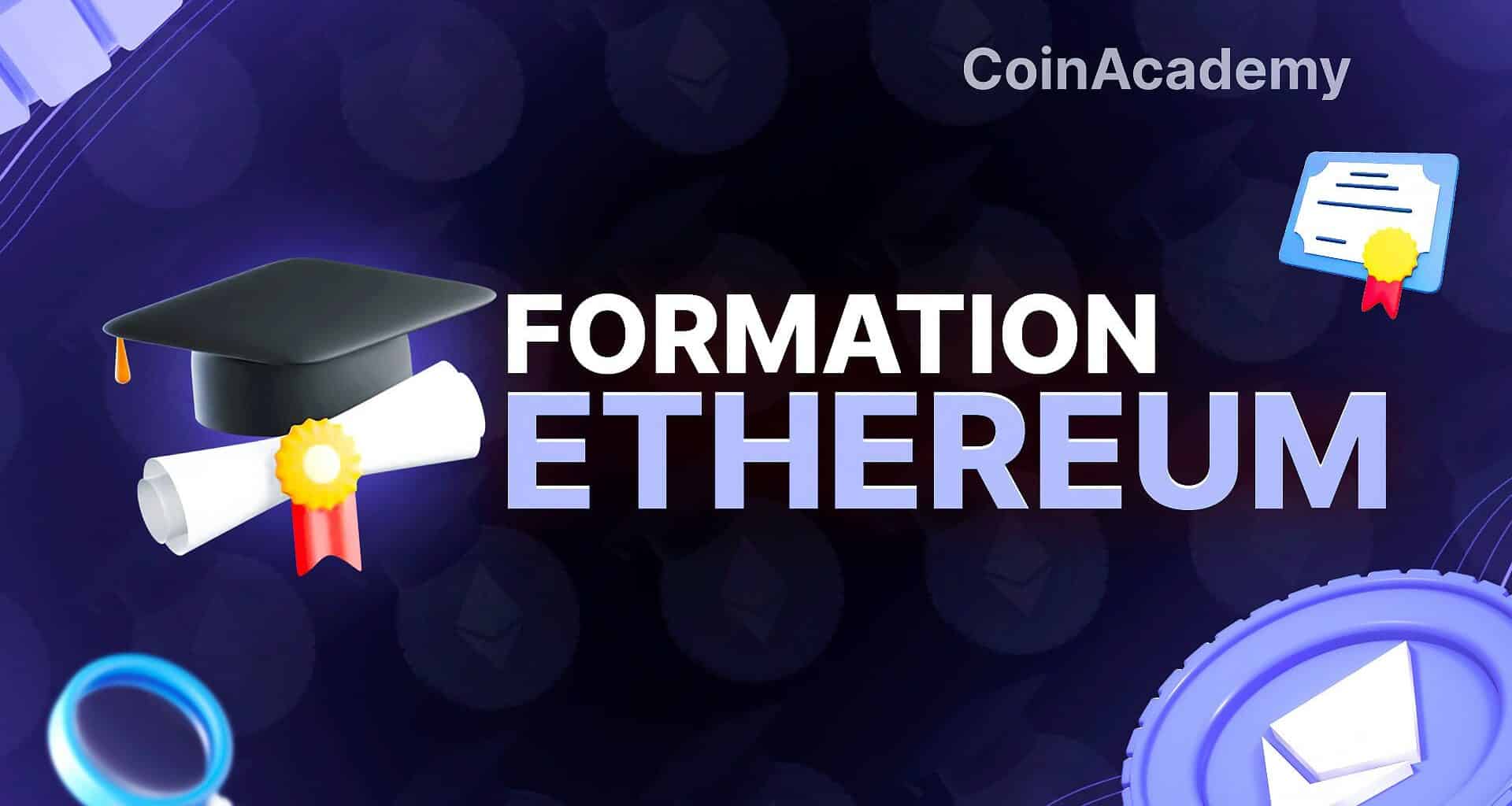 Formation Ethereum CoinAcademy