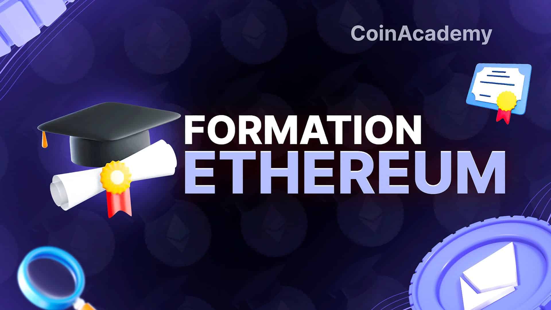 Formation Ethereum CoinAcademy