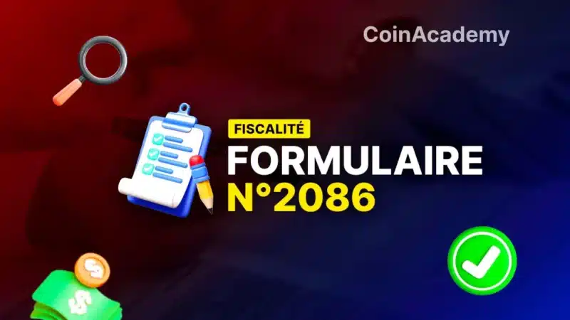 remplir formulaire 2086 crypto impot guide