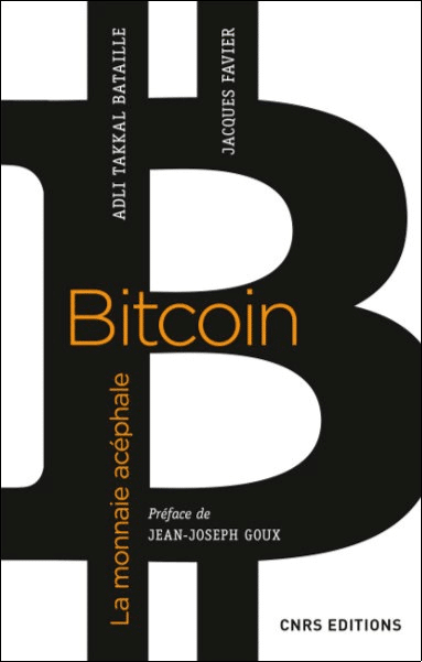 bitcoin la monnaie acéphale