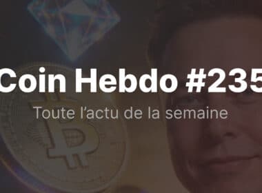 Actualités crypto de la semaine du 13 avril 2026 : Coin Hebdo #235