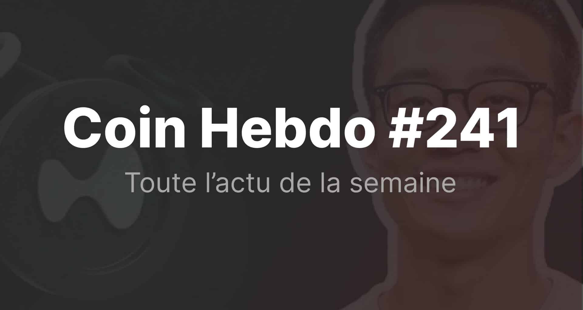 Coin hebdo 241