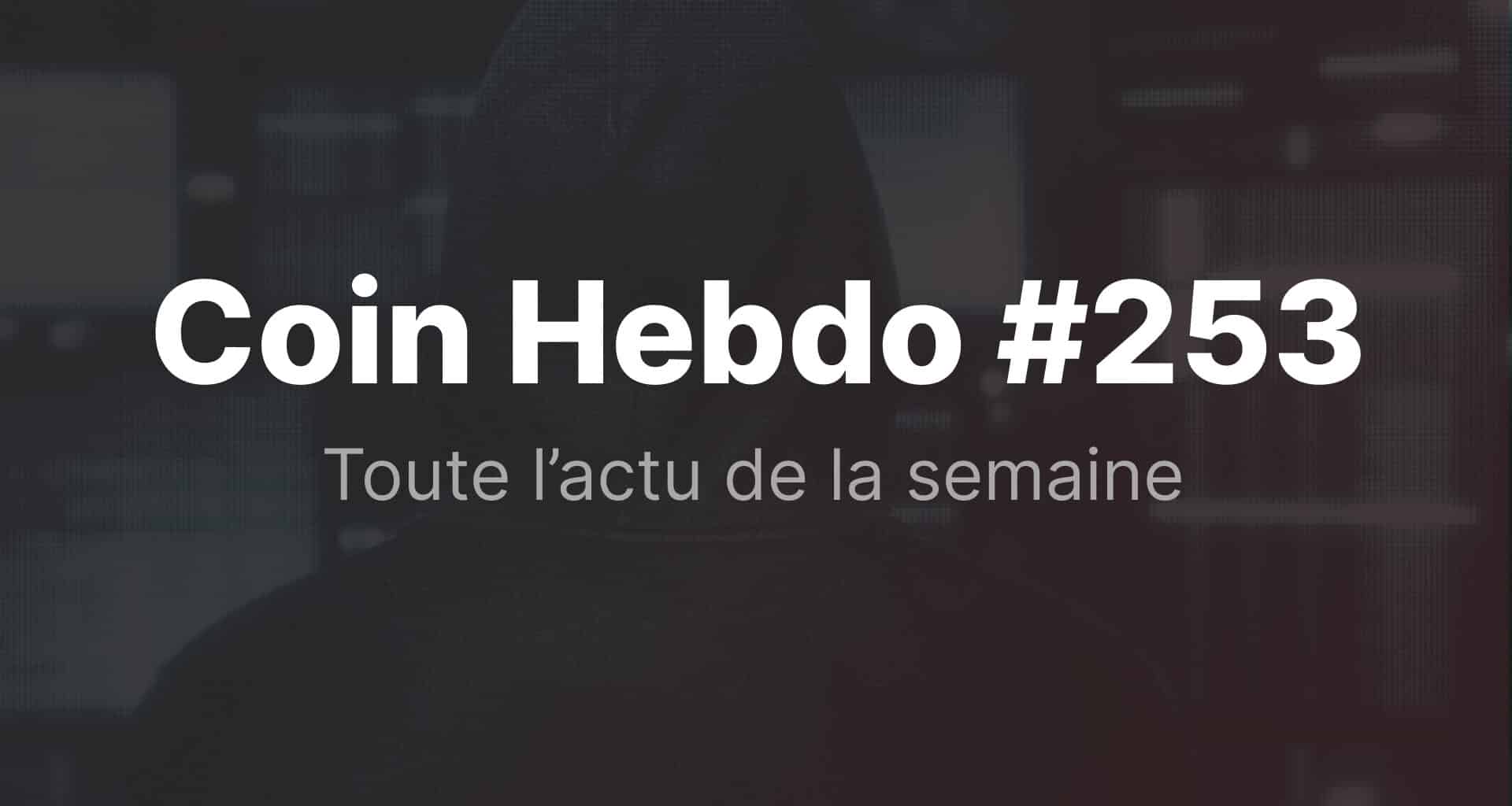 Coin hebdo 253