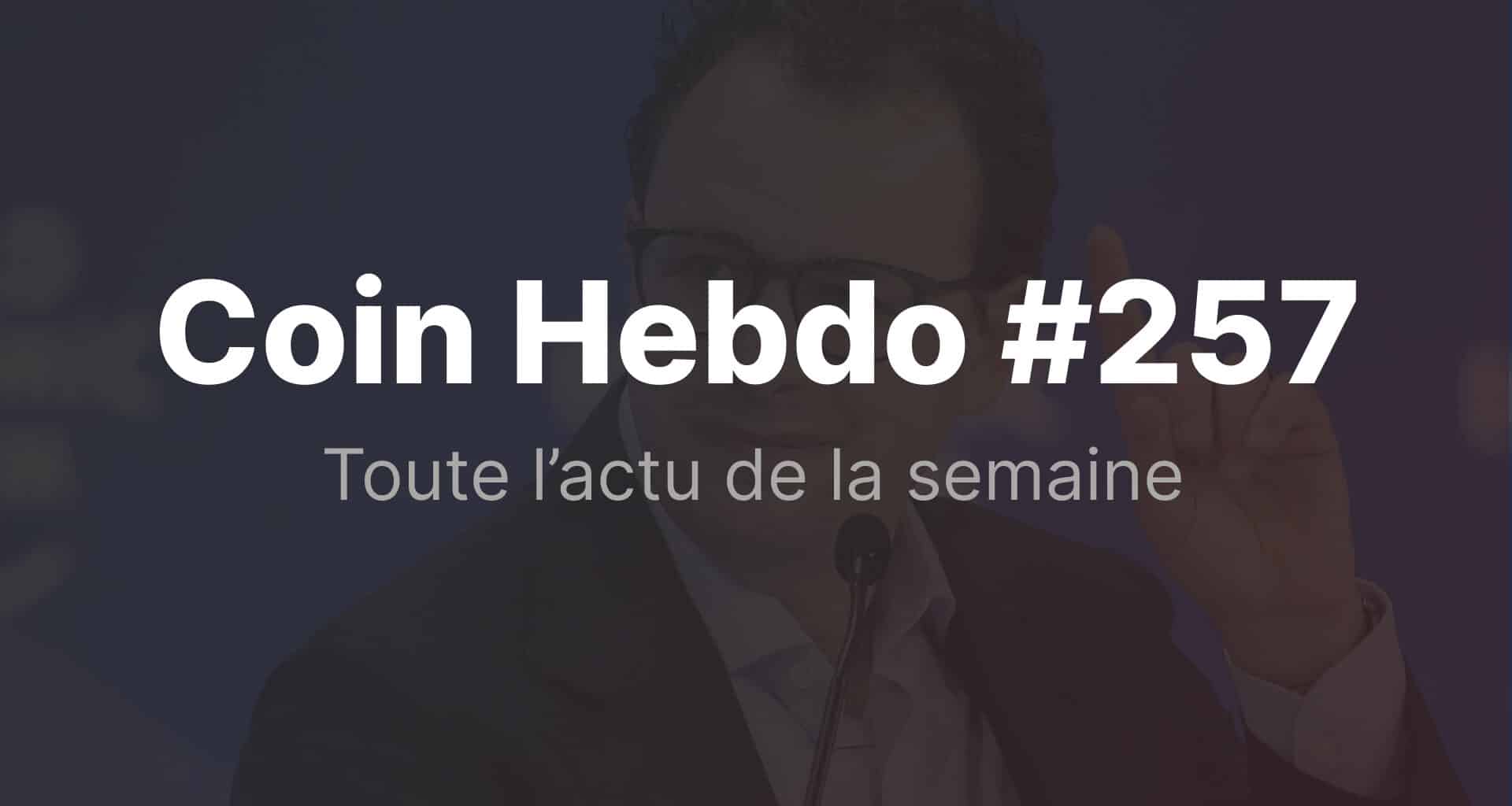 Coin hebdo 257